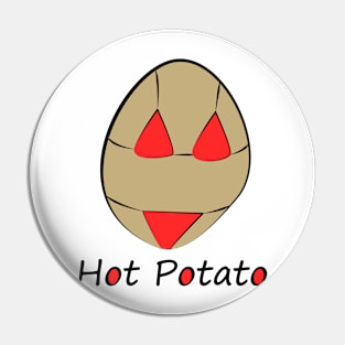 Hot Potato Pin