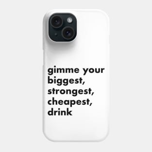 gimme Phone Case