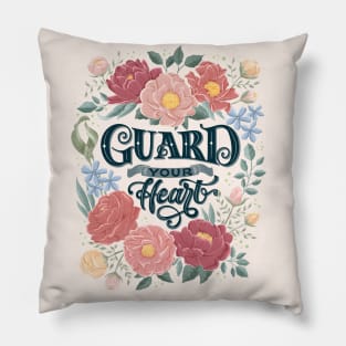 Guard your heart Pillow