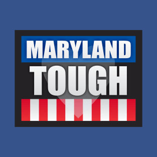 Maryland Tough T-Shirt
