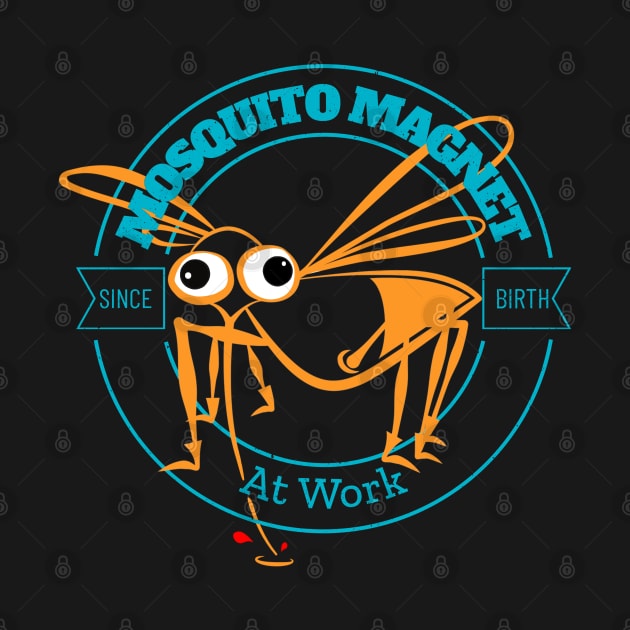 Mosquito Magnet Since Birth | Funny Mosquito Merchandise by Funkrafstik