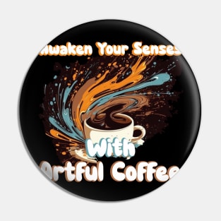 Awake your senses with artful coffee Pin