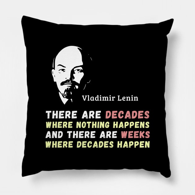 Vladimir Lenin On Socioeconomic and Political Cycles Pillow by BattlegroundGuide.com