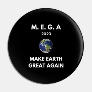 Make Earth Great Again, Mug, Sticker, Tote Pin