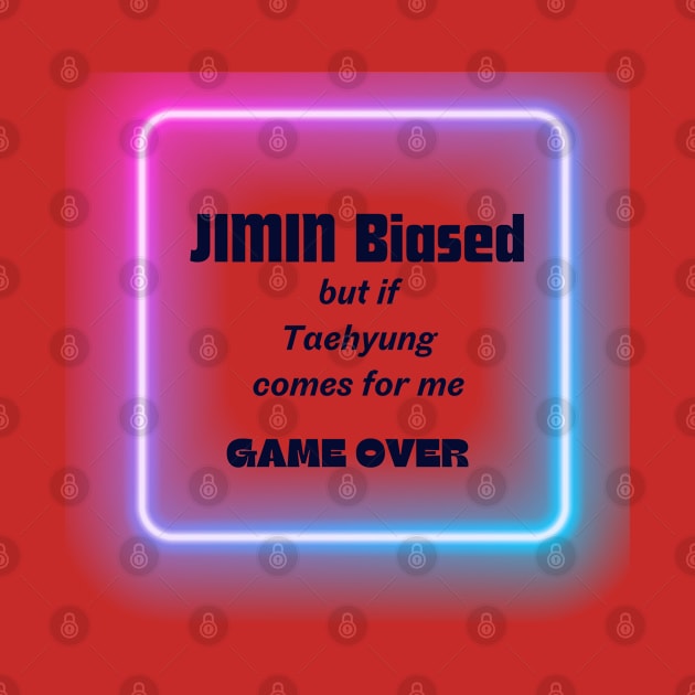 JIMIN Biased But If Taehyung Comes For Me Game Over by B!schTheres7