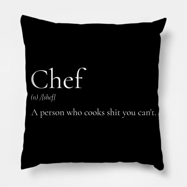 In Your Face Definition Of A Chef Pillow by BamBam