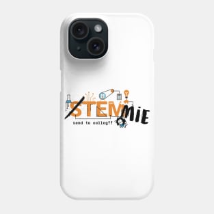 STEMmie! Phone Case