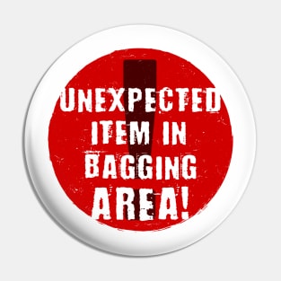 Unexpected Item In Bagging Area (Red) Pin