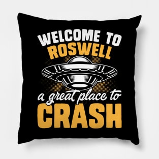 Welcome to roswell, a great place to crash Pillow