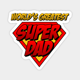 World's Greatest Super Dad Magnet