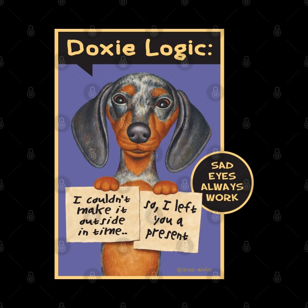 Cute Doxie Dog on Dappled Dachshund Holding Signs tee by Danny Gordon Art