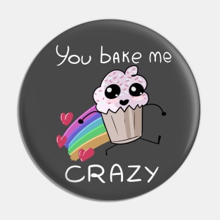 You make me CRAZY Pin