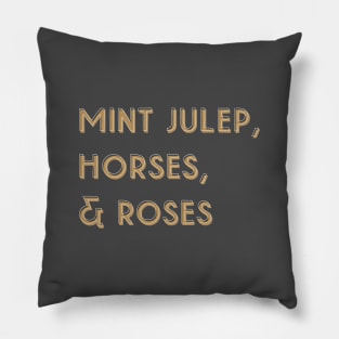 Kentucky Derby Day: Mint Julep, Horses, Roses Pillow