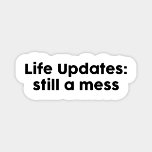 Life Updates Magnet