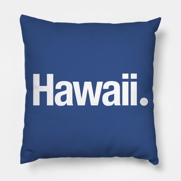 Hawaii. Pillow by TheAllGoodCompany