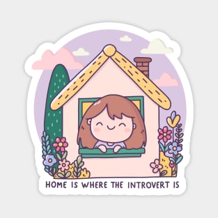 Home Is Where The Introvert Is Magnet