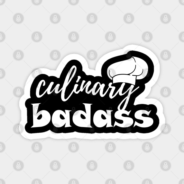 Culinary Badass Magnet by KC Happy Shop