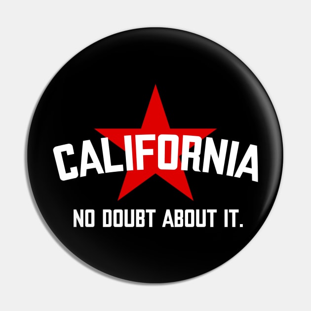 California - No doubt about it. Pin by Lakeview Apparel