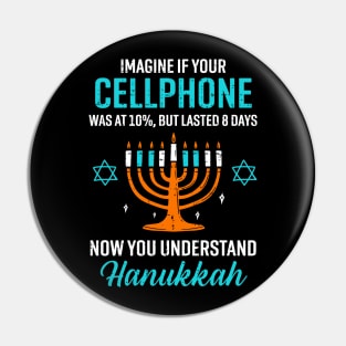 Funny cellphone 8 days understand jewish Hanukkah Chanukah Pin