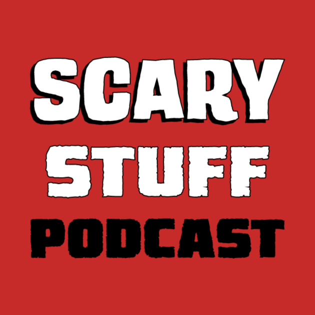 Scary Stuff Podcast 3 by transmet