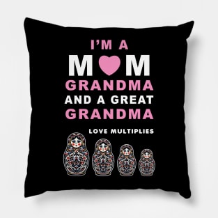 I'm a Mom, Grandma, Great Grandma T-Shirt with Matryoshka Dolls, Family Love Gift Pillow