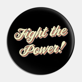 Fight The Power Pin