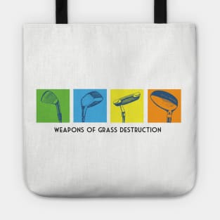 Weapons of grass Destruction Tote