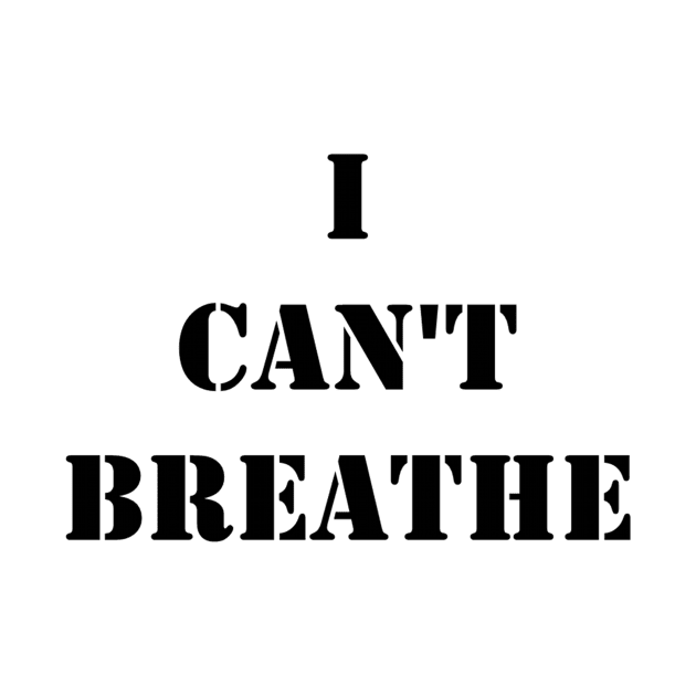 I Can't Breathe by Actual T-Shirt Design