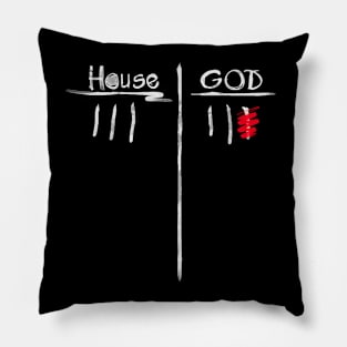 House vs God (Dark ver.) Pillow