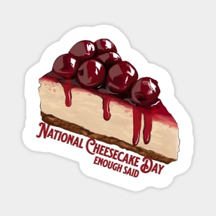 National Cheesecake Day Magnet