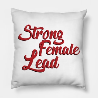 Strong Female Lead Pillow