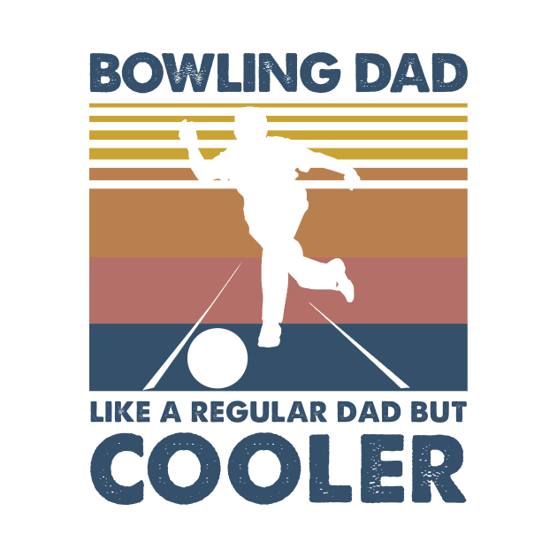 Bowling Dad Vintage Gift Father's Day by Soema