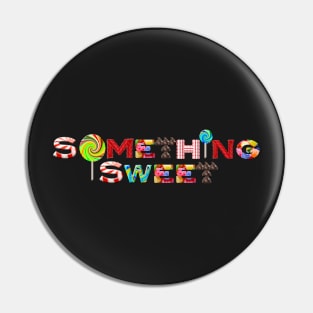 Something Sweet Pin