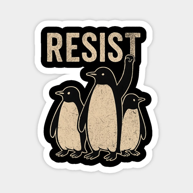 Resist Penguin Activism Graphic – Protest Penguins Art – Political Animal Power Design - Retro Resist Penguin Magnet by ArtistTee ⭐⭐⭐⭐⭐