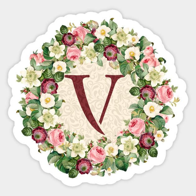 Monogram Initial Letter V Rose Floral Wreath Letter V Sticker Teepublic