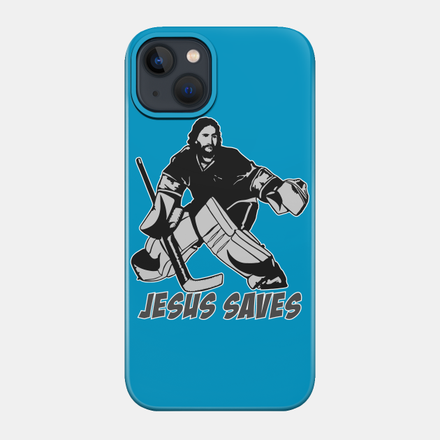 Jesus Saves Hockey Goalie - Jesus Saves Hockey Goalie - Phone Case