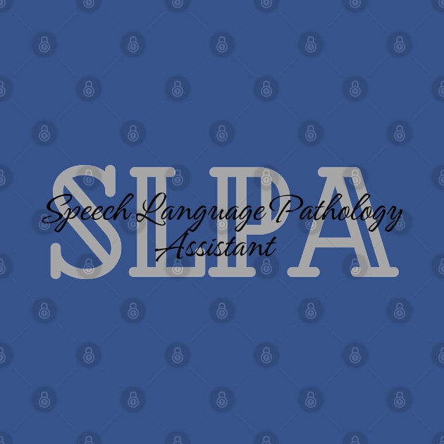 SLPA Speech Language Pathology Assistant by Daisy Blue Designs