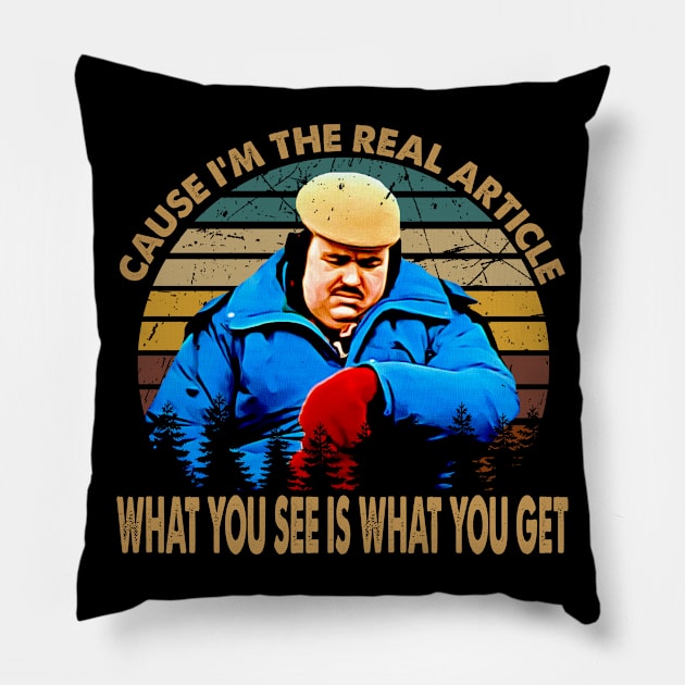 uncle buck what you see is what you get Pillow by LolitaGad