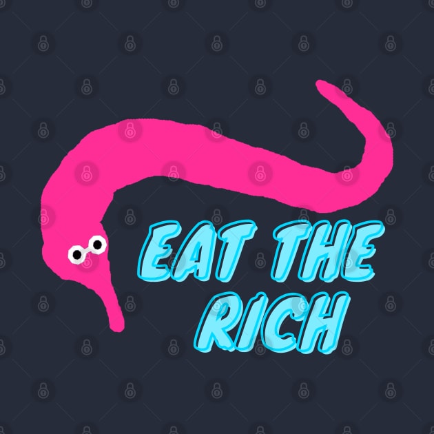 Worm on a string eat the rich pink by HR-the-Chemist