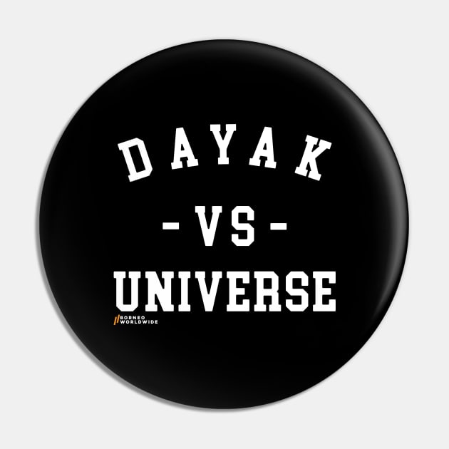 DAYAK VS UNIVERSE Pin by Goneawan Heirry