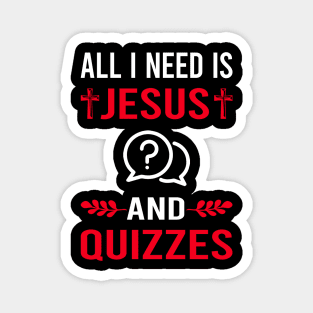 I Need Jesus And Quizzes Quiz Magnet