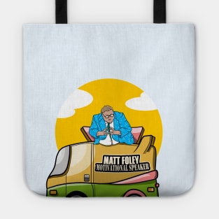 MATT FOLEY I live in a van down by the river Tote