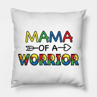 Mama Of a Worrier, Motivation, Cool, Support, Autism Awareness Day, Mom of a Warrior autistic, Autism advocacy Pillow