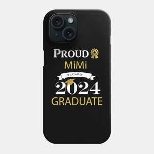 proud mimi of a class of 2024 graduate Phone Case