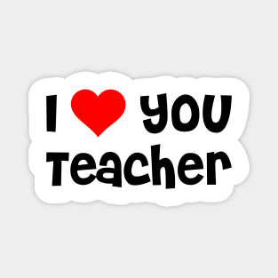 I Love You Teacher Magnet