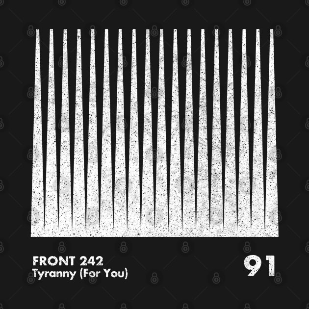 Front 242 / Tyranny (For You) / Minimalist Graphic Artwork Design by saudade