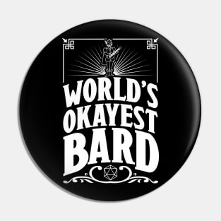 D&D Worlds Okayest Bard Pin