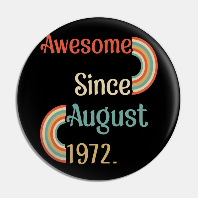 50 Year Old Awesome Since August 1972 Pin by aimed2