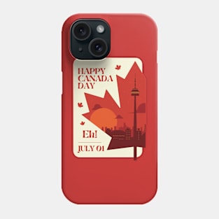 Happy Canada Day July 01 Eh! Phone Case