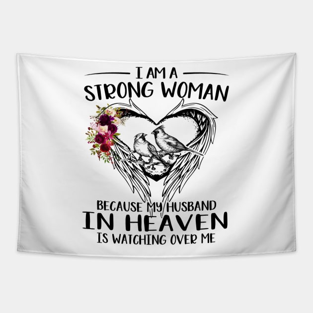 I Am A Strong Woman Because My Husband In Heaven Is Watching Over Me Tapestry by DMMGear